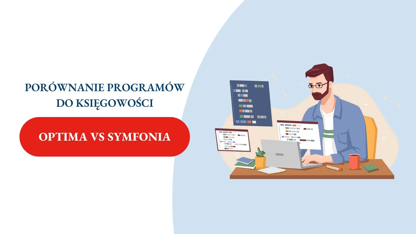 Comparing software for accounting work: Comarch Optima vs Symfonia